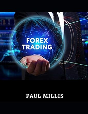 forex trading 1st edition paul millis 979-8699265442