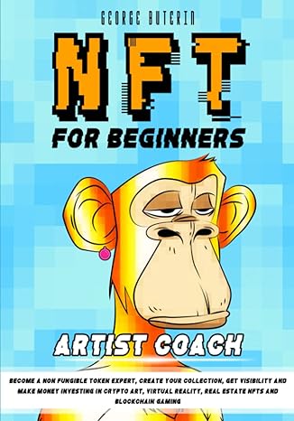 nft artist coach for beginners 1st edition george buterin 979-8422352258