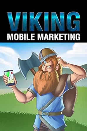 viking mobile marketing 1st edition b vincent 1648303757, 978-1648303753