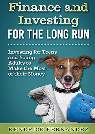finance and investing for the long run 1st edition kendrick fernandez 1922659088, 978-1922659088