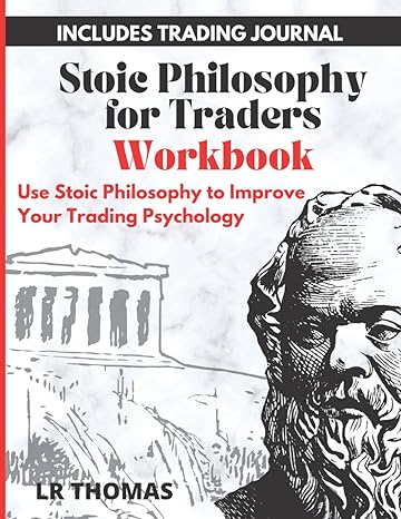 stoie philosophy for trader s workbook 1st edition lr thomas 979-8505435724