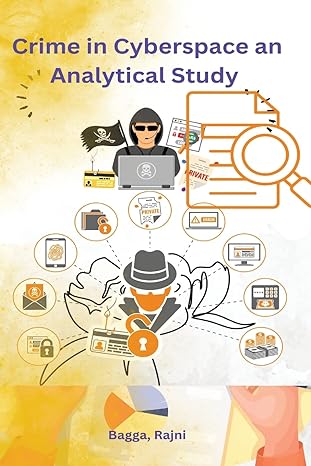 crime in cyberspace an analytical study 1st edition bagga rajni 979-8889952954