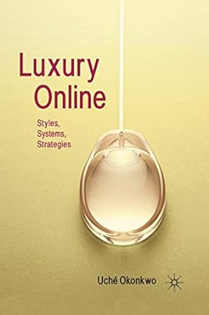 luxury online styles systems strategies 1st edition uch okonkwo 1349364177, 978-1349364176