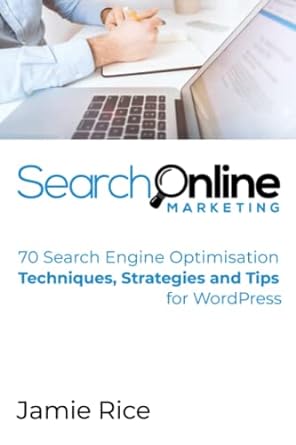 70 search engine optimisation techniques strategies and tips for wordpress 1st edition jamie rice