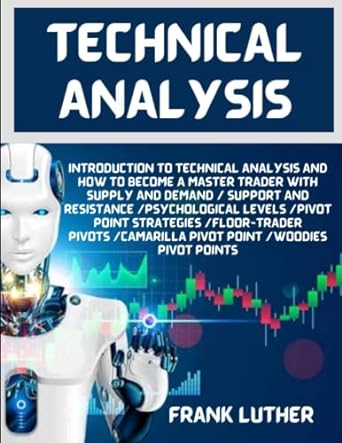 technical analysis 1st edition frank luther 979-8395255259