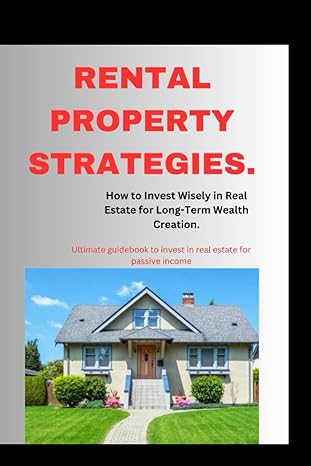 rental property strategies 1st edition godwin chioma 979-8854574471