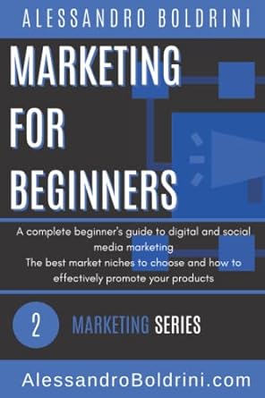 marketing for beginners a complete beginners guide to digital and social media marketing the best market