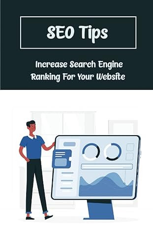 seo tips increase search engine ranking for your website 1st edition dirk likes 979-8353725183