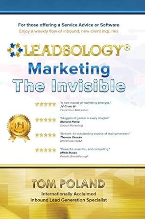 leadsology marketing the invisible 1st edition tom poland 0977503232, 978-0977503230