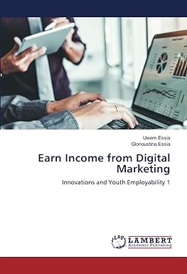 earn income from digital marketing innovations and youth employability 1 1st edition uwem essia ,glorioustina