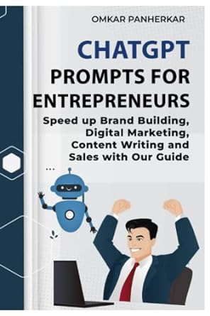 chatgpt prompts for entrepreneurs speed up brand building digital marketing content writing and sales with