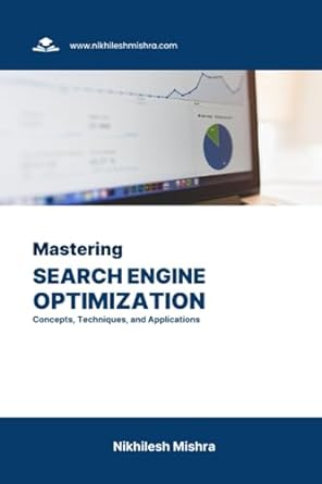 mastering search engine optimization concepts techniques and applications 1st edition nikhilesh mishra