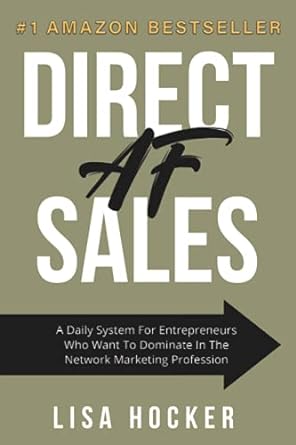 direct af sales a daily system for entrepreneurs who want to dominate in the network marketing profession 1st