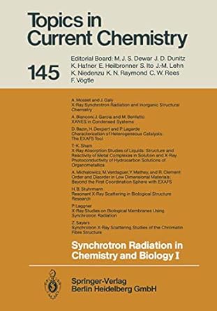 topics in current chemistry 145 synchrotron radiation in chemistry and biology i 1st edition eckhard