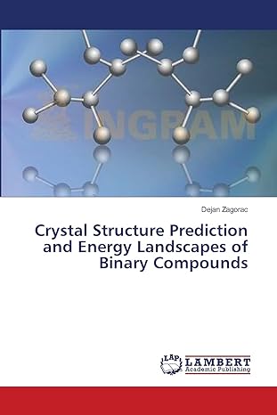 crystal structure prediction and energy landscapes of binary compounds 1st edition dejan zagorac 3659335878,