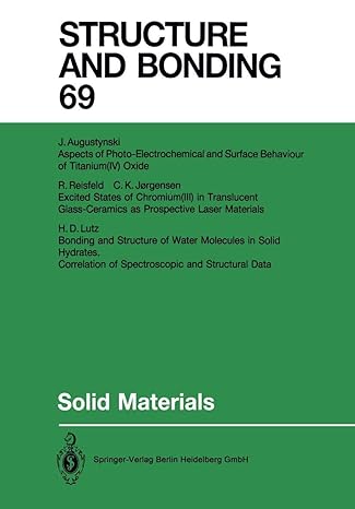 structure and bonding 69 solid materials 1st edition jan augustynski ,christian k joergensen ,heinz d lutz
