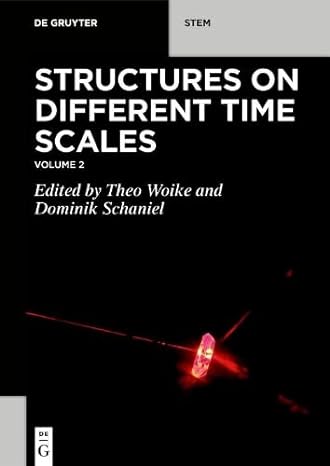 structures on different time scales volume 2 1st edition theo woike ,dominik schaniel 3110666421,