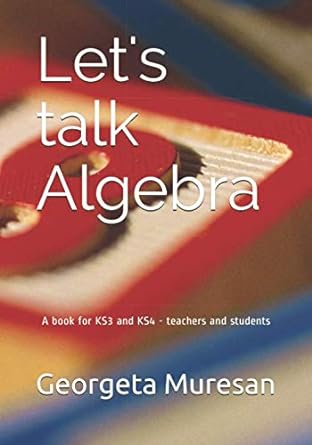 lets talk algebra 1st edition georgeta muresan 979-8683153106