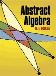 abstract algebra 1st edition w e deskins 0486688887, 978-0486688886