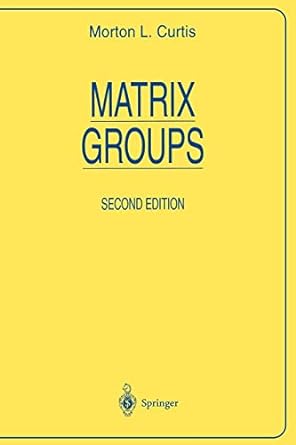 matrix groups 2nd edition m l curtis 0387960740, 978-0387960746