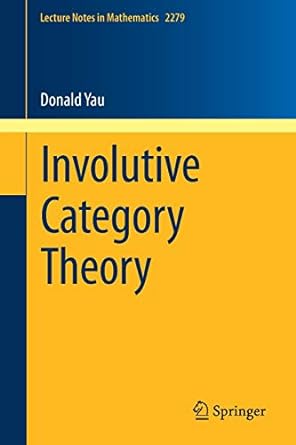 involutive category theory 1st edition donald yau 3030612023, 978-3030612023