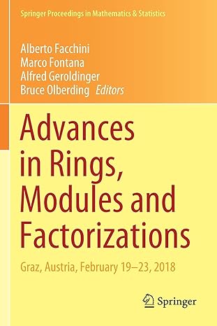 advances in rings modules and factorizations graz austria february 19-23 2018 1st edition alberto facchini