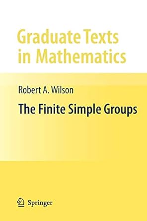 the finite simple groups 1st edition robert wilson 1447125274, 978-1447125273