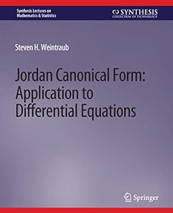 jordan canonical form application to differential equations 1st edition steven h weintraub 3031012674,