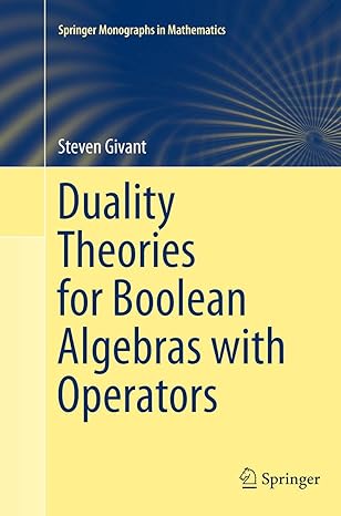duality theories for boolean algebras with operators 1st edition steven givant 3319350269, 978-3319350264