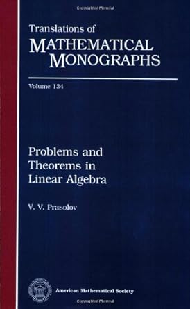 problems and theorems in linear algebra 1st edition v v prasolov 0821802364, 978-0821802366