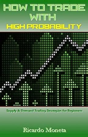 how to trade with high probability 1st edition ricardo moneta 1542590159, 978-1542590150