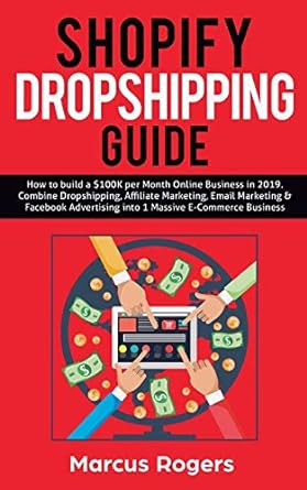 shopify dropshipping guide 1st edition marcus rogers 1950788164, 978-1950788163
