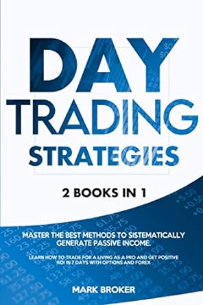 day trading strategies 2 books in 1 1st edition mark broker 979-8693884243