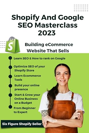 shopify and google seo masterclass 2023 building ecommerce website that sells 1st edition ekaterina