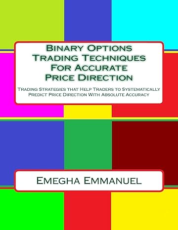 binary options trading techniques for accurate price direction 1st edition emegha omoruyi emmanuel