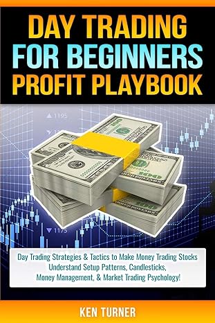 day trading profit playbook 1st edition ken turner 1704644682, 978-1704644684