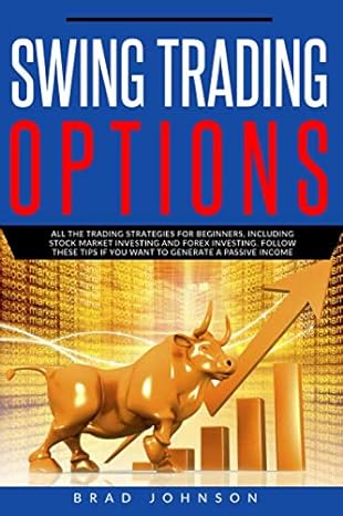 swing trading options 1st edition brad johnson 979-8666535356