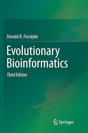 evolutionary bioinformatics 1st edition donald r. forsdyke 3319804162