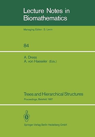 trees and hierarchical structures proceedings of a conference held at bielefeld frg oct 5 9th 1987 1990