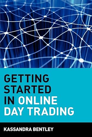 getting started in online day trading 1st edition kassandra bentley 0471380172, 978-0471380177