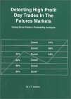detecting high profit day trades in the futures markets 1st edition j.t. jackson 0930233557, 978-0930233556
