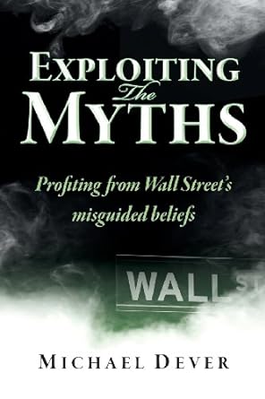exploiting myths 1st edition michael dever 0983504040, 978-0983504047