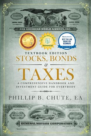 stocks bonds and taxes textbook edition a comprehensive handbook and investment guide for everybody textbook