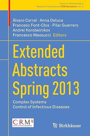 extended abstracts spring 2013 complex systems control of infectious diseases 2014 edition alvaro corral,
