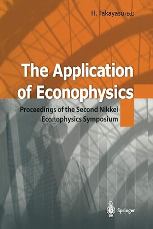 the application of econophysics proceedings of the second nikkei econophysics symposium 1st edition hideki