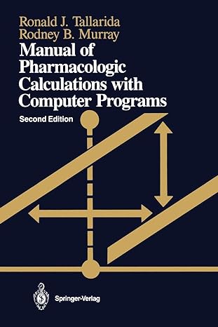 manual of pharmacologic calculations with computer programs 2nd edition ronald j. tallarida, rodney b. murray