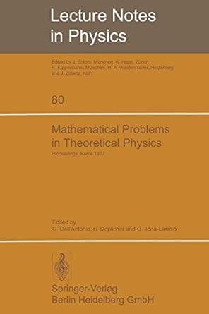 mathematical problems in theoretical physics international conference held in rome june 6 15 1977 1st edition