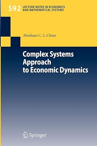 complex systems approach to economic dynamics 2007 edition abraham c. l. chian 3540397523, 978-3540397526
