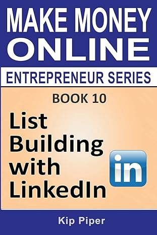 book 10 list building with linkedin 1st edition kip piper 1886522200, 978-1886522206