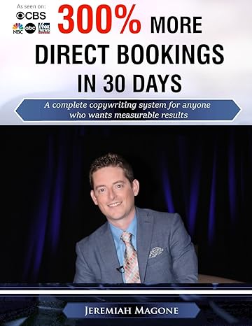300 more direct bookings in 30 days a complete copywriting system for anyone who wants measurable results 1st